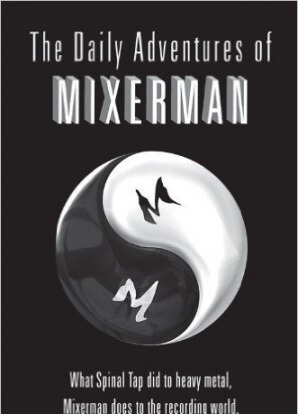 The Daily Adventures of Mixerman